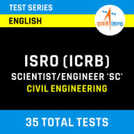 ISRO (ICRB) | SCIENTIST/ENGINEER 'SC' | CIVIL | Complete Online Test Series By Adda247