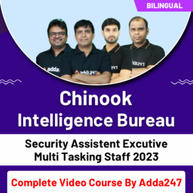 Chinook -  Intelligence Bureau Security Assistant Executive Multi Tasking Staff 2023 | Complete Video Course By Adda247