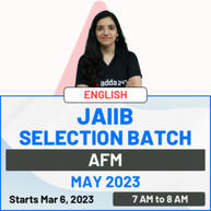 JAIIB AFM | NEW SELECTION BATCH | MAY 2023 EXAM | ENGLISH LIVE CLASSES BY ADDA247