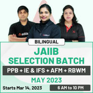 JAIIB SELECTION | PPB + IE & IFS + AFM + RBWM| MAY 2023 | BILINGUAL | Online Live Classes By Adda247