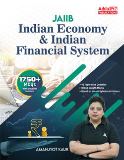 JAIIB Indian Economy & Indian Financial System (IE & IFS) MCQs Book | 1750+ Questions (English Printed Edition) By Adda247