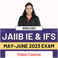 JAIIB IE & IFS |  MAY-JUNE 2023 EXAM | ENGLISH | VIDEO COURSE BY ADDA247