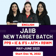 JAIIB PPB + IE & IFS + AFM + RBWM | NEW TARGET BATCH | MAY-JUNE 2023 EXAM | ENGLISH ONLINE LIVE CLASSES BY ADDA247