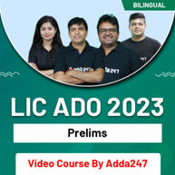 LIC ADO 2023 | Prelims | Bilingual | Video Course By Adda247
