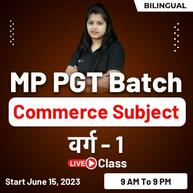 MP PGT Batch | Commerce Subject | वर्ग - 1  | Bilingual | Online Live Classes By Adda247