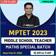 MPTET 2023 Middle School Teacher Maths Special Batch | Hinglish | Online Live Classes By Adda247