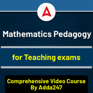 Mathematics Pedagogy for Teaching exams | Comprehensive Video Course By Adda247