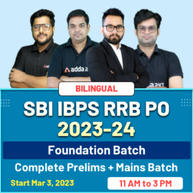 SBI | IBPS | RRB PO 2023-24 | Foundation Batch | Complete Prelims + Mains Batch | Online Live Classes By Adda247