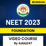NEET 2023 | Foundation Batch Video Course By Adda247