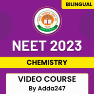 NEET 2023 | Chemistry | Video Course By Adda247