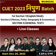 CUET 2023 Online Live Classes (Nipun Batch) for Section-1 (English/HINDI), Section-2 (Arts Domain Subjects) and Section-3 (General Test) | Bilingual CUET Live Classes By Adda247