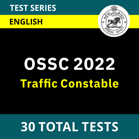 OSSC Traffic Constable Examination 2022 Online Test Series By Adda247