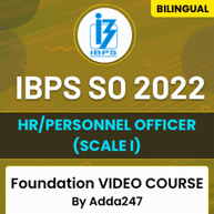 IBPS SO 2022 | HR/Personnel Officer (Scale I) | Foundation Video Course By Adda247