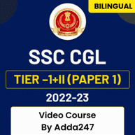 SSC CGL Tier –1 + II (Paper1) 2022-23 | Video Course By Adda247