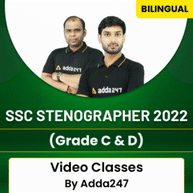 SSC Stenographer 2022 (Grade C & D) | Bilingual | Video Course By Adda247