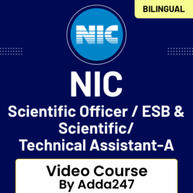 NIC Scientific Officer  / ESB and Scientific/Technical Assistant-A | Bilingual | Video Course By Adda247