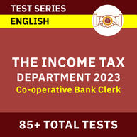 The Income Tax Department Co-operative Bank Clerk 2023 | Online Test Series By Adda247