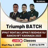 Triumph IPMAT ROHTAK / JIPMAT / BODHGAYA / RANCHI / IIFT KAKINADA 2023 Batch | Live Classes By Adda247 (As per Latest Syllabus)