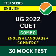 UG CUET Entrance Exam Subject-wise (ENGLISH LANGUAGE + COMMERCE) Test Series By Adda247