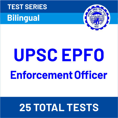 UPSC EPFO Preparation Tips & Strategy - Know How to Crack the EPFO Enforcement Officer 2020 Exam_4.1