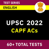 UPSC CAPF 2022 Notification Out, Application Form, Exam Date, Eligibility_90.1