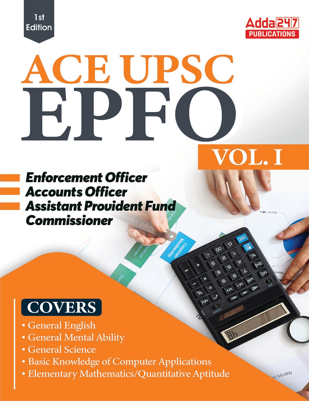 UPSC EPFO EO/AO/APFC(Enforcement / Accounts Officers & Assistant Provident Fund Commissioner) Exam Guide Vol 1 (English Printed Edition) By Adda247
