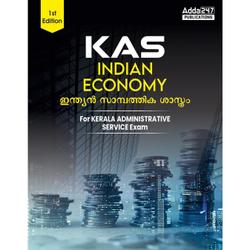 KAS - Indian Economy (ഇന്ത്യൻ സാമ്പത്തിക ശാസ്ത്രം) for Kerala Administrative Service Exam (English Printed Edition) By Adda247