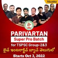 Parivartan Super Pro Group - 2 & 3 Batch | Telugu | Online Live Classes By Adda247