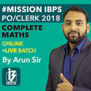 Mission IBPS PO/Clerk 2018 Complete Maths Online Live Classes (By Arun Sir) |_3.1