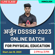 अर्जुन  DSSSB 2023 ONLINE BATCH FOR PHYSICAL EDUCATION I HINGLISH I LIVE CLASS