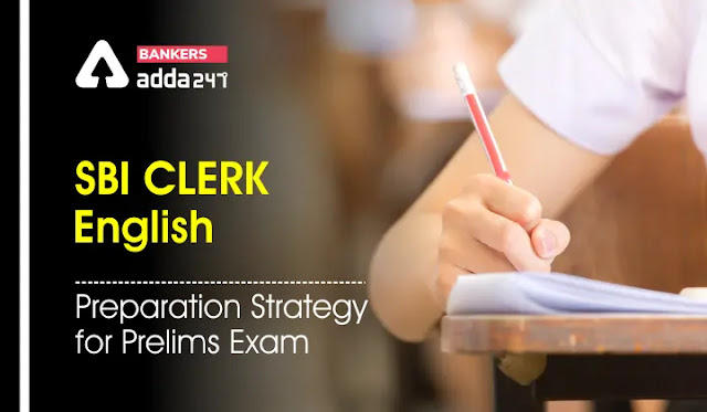 SBI Clerk English Preparation Strategy For Prelims Exam: SBI क्लर्क प्रीलिम्स परीक्षा के इंग्लिश सेक्शन को क्रैक करने के लिए ऐसे बनाए स्ट्रेटेजी |_40.1
