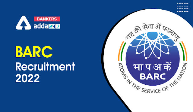 BARC Recruitment 2022 in Hindi: BARC भर्ती अधिसूचना जारी, BARC में असिस्टेंट समेत 89 अन्य पदों पर होगी भर्ती | Latest Hindi Banking jobs_20.1