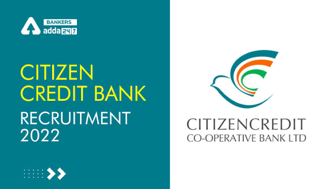 CCBL Recruitment 2022 Notification Out for PO & Clerk Posts: सिटीजन क्रेडिट बैंक भर्ती 2022 – महत्वपूर्ण सूचना |_40.1