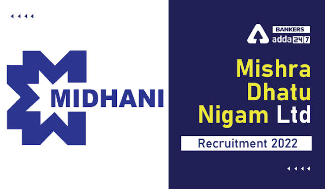 MIDHANI Recruitment 2022 Last Day to Apply Online: MIDHANI में असिस्टेंट मैनेजर भर्ती के लिए आवेदन की लास्ट डेट आज (27 जुलाई) | Latest Hindi Banking jobs_50.1