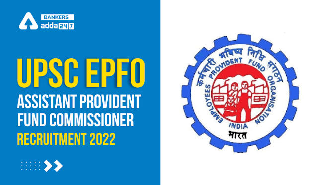UPSC EPFO APFC Notification 2022 Application Form, Exam Dates in Hindi: यूपीएससी ईपीएफओ एपीएफसी अधिसूचना 2022 |_50.1