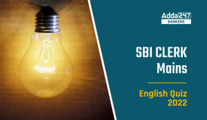 English Quizzes For SBI Clerk Mains 2022 –  7th December