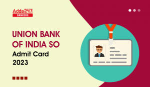 Union Bank of India SO Interview Call Letter 2024: UBI SO इंटरव्यू कॉल लेटर 2024 जारी – Download Now