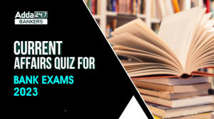 Current Affairs Quiz 09 May 2023 For Bank Exam in Hindi