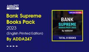 Bank Supreme Books Pack 2023, बैंक सुप्रीम बुक्स पैक 2023 – By Adda247