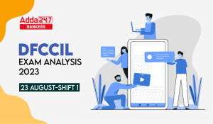 DFCCIL Exam Analysis 2023: DFCCIL परीक्षा विश्लेषण 2023, जानिए 23 अगस्त की Shift 1 का डिटेल रिव्यू
