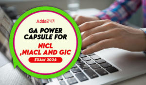 GA Power Capsule for Upcoming Exam 2024 – बैंकिंग परीक्षाओं के लिए GA पावर कैप्सूल – डाउनलोड करें हिंदी PDF