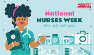 National Nurses Week 2024 – राष्ट्रीय नर्स सप्ताह 2024: नर्सों का सम्मान, स्वास्थ्य सेवा का आधार
