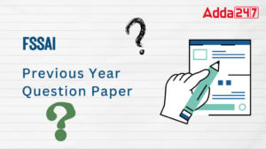 FSSAI Previous Year Question Paper PDF With Solution – FSSAI पिछले वर्ष के पेपर,  डाउनलोड करें PDF