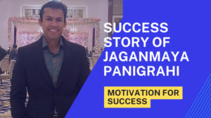 RBI ग्रेड B अधिकारी बनने वाले Jaganmaya Panigrahi की सफलता की कहानी