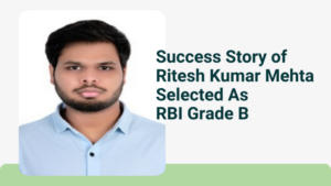 RBI ग्रेड B के रूप में चयनित रितेश कुमार मेहता की सफलता की कहानी