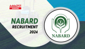 NABARD Grade A Notification 2024 Out – नाबार्ड ग्रेड A नोटिफिकेशन 2024 जारी – चेक करें भर्ती से जुड़ी जानकारी