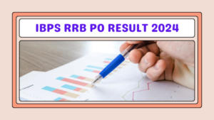 IBPS RRB PO Prelims Result 2024: IBPS RRB PO प्रीलिम्स परीक्षा परिणाम 2024, चेक करें डिटेल