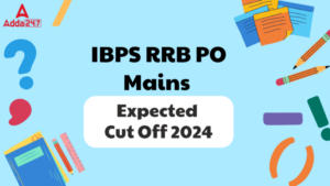 IBPS RRB PO कट ऑफ 2024 जारी, देखें इस साल कितनी जा सकती है मेंस कट ऑफ