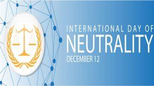 अंतर्राष्ट्रीय तटस्थता दिवस: 12 दिसंबर |_50.1