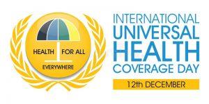अंतर्राष्ट्रीय सार्वभौमिक स्वास्थ्य कवरेज दिवस :12 दिसंबर |_50.1